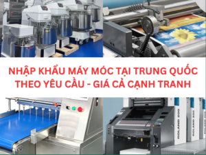 Nhập khẩu máy móc tại Trung Quốc